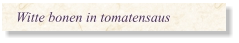 Witte bonen in tomatensaus