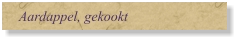 Aardappel, gekookt