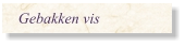 Gebakken vis