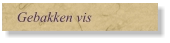 Gebakken vis
