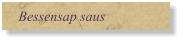 Bessensap saus