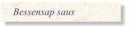 Bessensap saus
