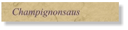 Champignonsaus
