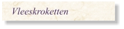 Vleeskroketten
