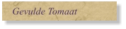 Gevulde Tomaat