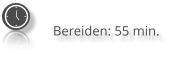 Bereiden: 55 min.