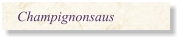 Champignonsaus