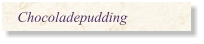 Chocoladepudding