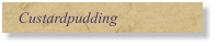 Custardpudding
